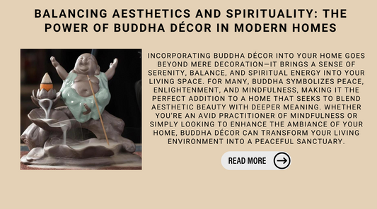 Balancing Aesthetics And Spirituality: The Power Of Buddha Décor In Modern Homes