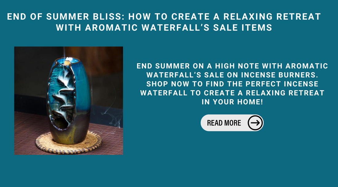 End Of Summer Bliss: How To Create A Relaxing Retreat With Aromatic Waterfall’s Sale Items