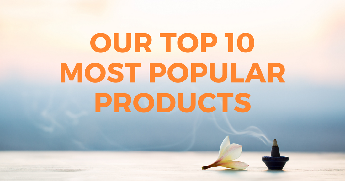 Our Top 10 Most Popular Products
